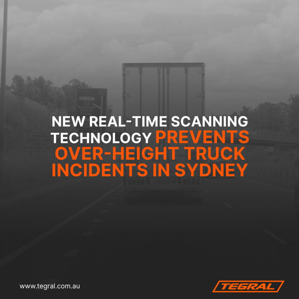 New Real-Time Scanning Technology Prevents Over-height Truck Incidents in Sydney