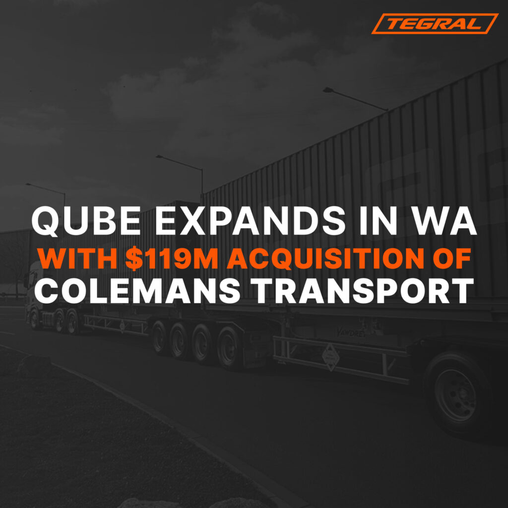 Qube Expands in WA with $119M Acquisition of Colemans Transport