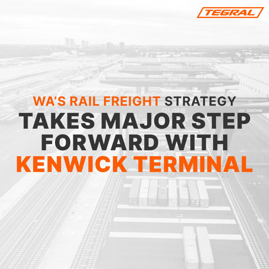 WA’s Rail Freight Strategy Takes Major Step Forward with Kenwick Terminal