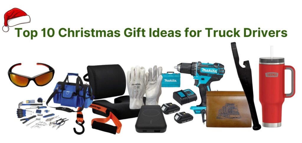 Top 10 Christmas Gift Ideas for Truck Drivers